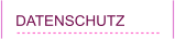 DATENSCHUTZ